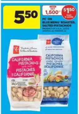 Real Canadian Superstore PC or Blue Menu Roasted Salted Pistachios offer