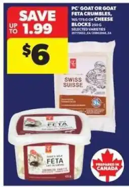 Real Canadian Superstore PC Goat or Goat Feta Crumbles offer