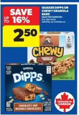 Real Canadian Superstore QUAKER DIPPS or CHEWY GRANOLA BARS offer