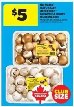 Real Canadian Superstore No Name Naturally Imperfect Brown or White Mushrooms offer