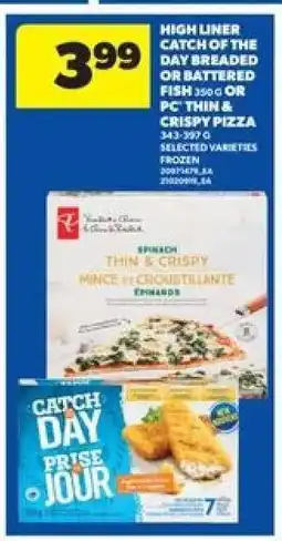 Real Canadian Superstore High Liner Catch of the Day Breaded or Battered Fish or PC Thin & Crispy Pizza offer