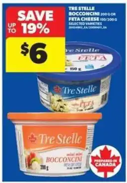 Real Canadian Superstore Tre Stelle Bocconcini or Feta Cheese offer