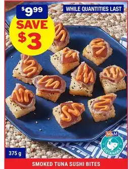 M & M Food Market SMOKED TUNA SUSHI BITES offer