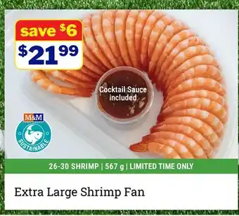 M & M Food Market Extra Large Shrimp Fan offer