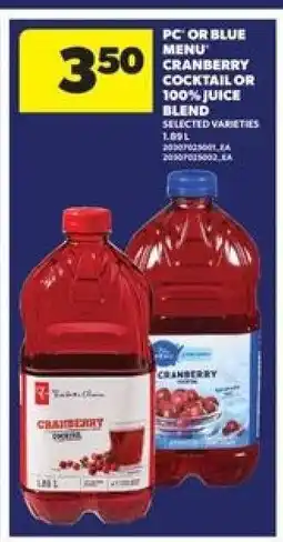 Real Canadian Superstore PC or Blue Menu Cranberry Cocktail or 100% Juice Blend offer