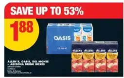 No Frills ALLEN'S, OASIS, DEL MONTE or ARIZONA DRINK BOXES offer