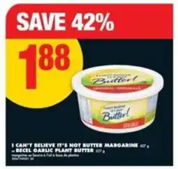 No Frills I CAN'T BELIEVE IT'S NOT BUTTER! MARGARINE offer
