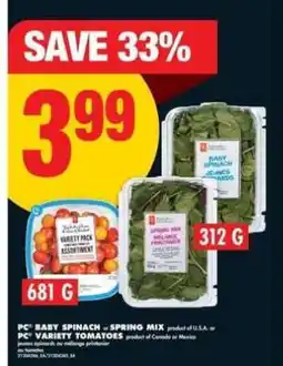 No Frills PC Baby Spinach or Spring Mix or PC Variety Tomatoes offer