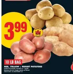 No Frills 10 LB BAG RED, YELLOW or RUSSET POTATOES offer