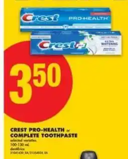 No Frills CREST PRO-HEALTH or COMPLETE TOOTHPASTE offer