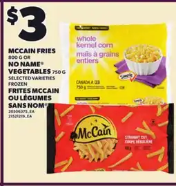Independent City Market MCCAIN FRIES, 800 G OR NO NAME VEGETABLES, 750 G offer