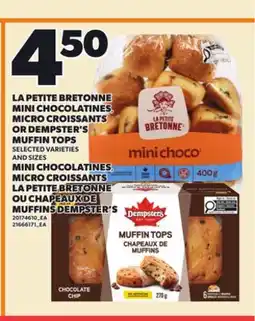 Independent City Market LA PETITE BRETONNE MINI CHOCOLATINES, MICRO CROISSANTS OR DEMPSTER'S MUFFIN TOPS offer