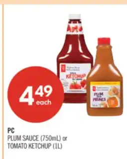 Shoppers Drug Mart PC PLUM SAUCE (750mL) or TOMATO KETCHUP (1L) offer