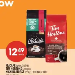 Shoppers Drug Mart McCAFÉ WHOLE BEAN, TIM HORTONS (300g) or KICKING HORSE (284g) GROUND COFFEE offer