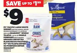 Independent City Market PC PACIFIC LARGE WHITE SHRIMP OR SEAQUEST WHOLE TILAPIA, 1.36 KG OR WHOLE POMPANO, 800 G offer