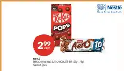 Shoppers Drug Mart NESTLÉ POPS (70g) or KING SIZE CHOCOLATE BAR (63g - 75g) offer