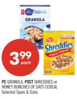 Shoppers Drug Mart PC GRANOLA, POST SHREDDIES or HONEY BUNCHES OF OATS CEREAL offer