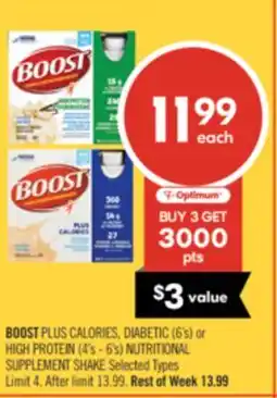 Shoppers Drug Mart BOOST PLUS CALORIES, DIABETIC (6's) or HIGH PROTEIN (4's - 6's) NUTRITIONAL SUPPLEMENT SHAKE offer