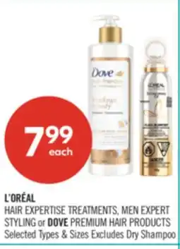 Shoppers Drug Mart L'OREAL HAIR EXPERTISE TREATMENTS, MEN EXPERT STYLING or DOVE PREMIUM HAIR PRODUCTS offer