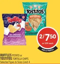 Shoppers Drug Mart RUFFLES POTATO or TOSTITOS TORTILLA CHIPS offer