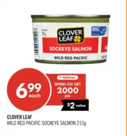 Shoppers Drug Mart CLOVER LEAF WILD RED PACIFIC SOCKEYE SALMON 213g offer
