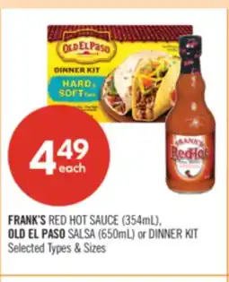 Shoppers Drug Mart FRANK'S RED HOT SAUCE (354mL),OLD EL PASO SALSA (650mL) or DINNER KIT offer