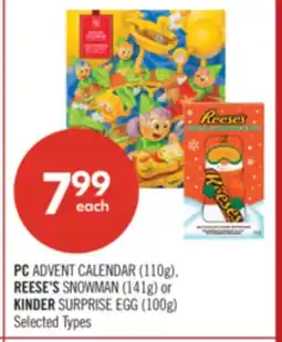 Shoppers Drug Mart PC ADVENT CALENDAR (110g), REESE'S SNOWMAN (141g) or KINDER SURPRISE EGG (100g) offer