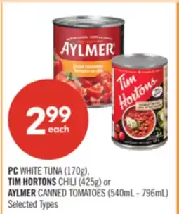 Shoppers Drug Mart PC WHITE TUNA (170g), TIM HORTONS CHILI (425g) or AYLMER CANNED TOMATOES (540mL - 796mL) offer