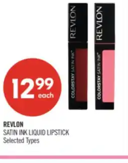 Shoppers Drug Mart REVLON SATIN INK LIQUID LIPSTICK offer