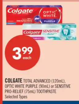 Shoppers Drug Mart COLGATE TOTAL ADVANCED (120mL), OPTIC WHITE PURPLE (90mL) or SENSITIVE PRO-RELIEF (75mL) TOOTHPASTE offer