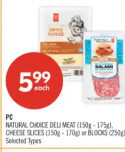 Shoppers Drug Mart PC NATURAL CHOICE DELI MEAT (150g - 175g), CHEESE SLICES (150g - 170g) or BLOCKS (250g) offer