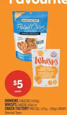 Shoppers Drug Mart HAWKINS CHEEZIES (420g), WHISPS CHEESE (60g) or SNACK FACTORY PRETZEL (155g - 200g) CRISPS offer