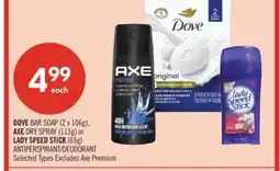 Shoppers Drug Mart DOVE BAR SOAP (2 x 106g), AXE DRY SPRAY (113g) or LADY SPEED STICK (65g) DEODORANT offer