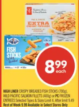 Shoppers Drug Mart HIGH LINER CRISPY BREADED FISH STOCKS (700G) ENTREES offer
