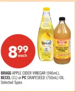 Shoppers Drug Mart BRAGG APPLE CIDER VINEGAR (946mL), BECEL (1L) or PC GRAPESEED (750mL) OIL offer