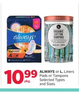 Rexall ALWAYS or L. Liners Pads or Tampons offer