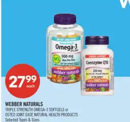 Shoppers Drug Mart WEBBER NATURALS TRIPLE STRENGTH OMEGA- 3 SOFTGELS or OSTEO JOINT EASE NATURAL HEALTH-PRODUCTS offer