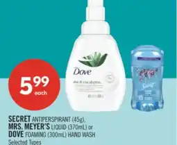 Shoppers Drug Mart SECRET ANTIPERSPIRANT (45g), MRS. MEYER'S LIQUID (370mL) or DOVE FOAMING (300mL) HAND WASH offer