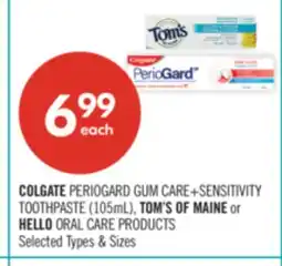 Shoppers Drug Mart COLGATE PERIOGARD GUM+SENSITIVITY TOOTHPASTE(105ml), TOM'S OF MAINE or HELLO ORAL CARE PRODUCTS offer