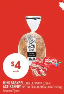 Shoppers Drug Mart MINI BABYBEL CHEESE SNACK (6's) or ACE BAKERY BISTRO SLICED BREAD LOAF (595g) offer