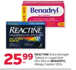 Rexall REACTINE Extra Strength Tablets or Liquid Gels 25' s-36' s or BENADRYL Allergy Caplets 100' s offer