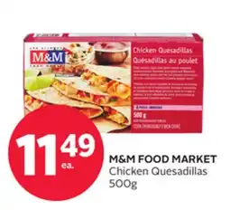 Rexall M&M FOOD MARKET Chicken Quesadillas offer