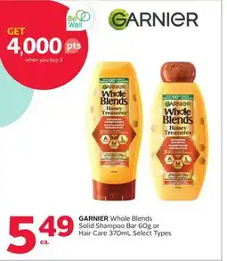 Rexall GARNIER Whole Blends Solid Shampoo Bar 60g or Hair Care 370mL offer