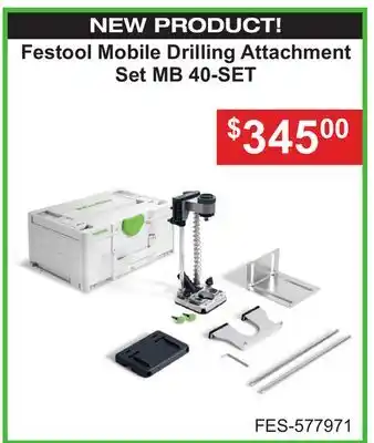Atlas Tools & Machinery Festool Mobile Drilling Attachment Set MB 40-SET offer