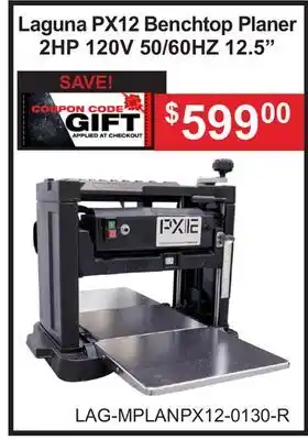 Atlas Tools & Machinery Laguna PX12 Benchtop Planer offer