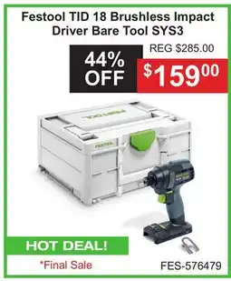 Atlas Tools & Machinery Festool TID 18 Brushless Impact Driver Bare Tool SYS3 offer