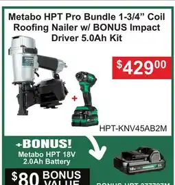 Atlas Tools & Machinery Metabo HPT Pro Bundle 1-3/4 Coil Roofing Nailer w/ BONUS Impact Driver 5.0Ah Kit offer