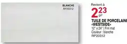 Matério TUILE DE PORCELAINE WESTSIDE offer