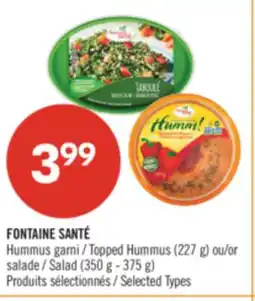 Pharmaprix FONTAINE SANTÉ Hummus Topped Hummus (227 g) or Salad (350 g - 375 g) offer