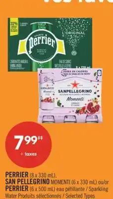 Pharmaprix PERRIER (8 x 330 mL), SAN PELLEGRINO MOMENTI (6 x 330 mL) or PERRIER (6 x 500 mL) Sparkling Water offer